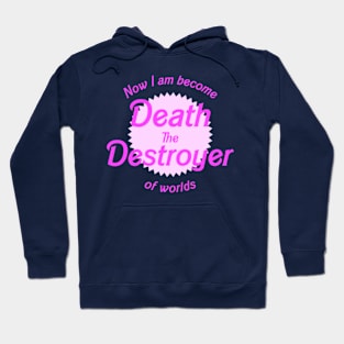 Now I Am Become Death Hoodie